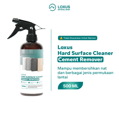 Loxus Hard Surface Cleaner Cement Remover Pembersih Nat Lantai Keramik Granit dan Bekas Semen