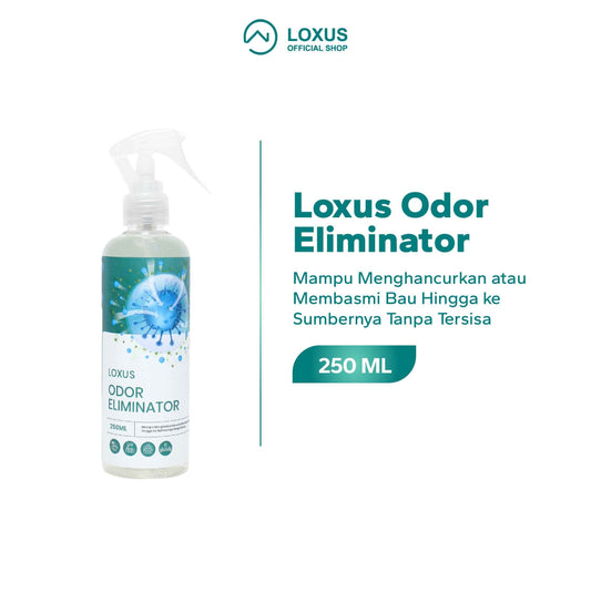 Loxus Odor Eliminator Penghilang, Penghancur atau Pembasmi Bau Di Setiap Sudut Rumah Hingga Ke Sumbernya Tanpa Tersisa